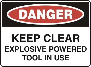 D 174 — DANGER - KEEP CLEAR EXPLOSIVE POWERED TOOL IN USE